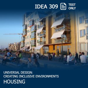 Social gathering space outside apartments, with text: IDEA 309 Test Only, Universal Design: Creating Inclusive Environments: Housing